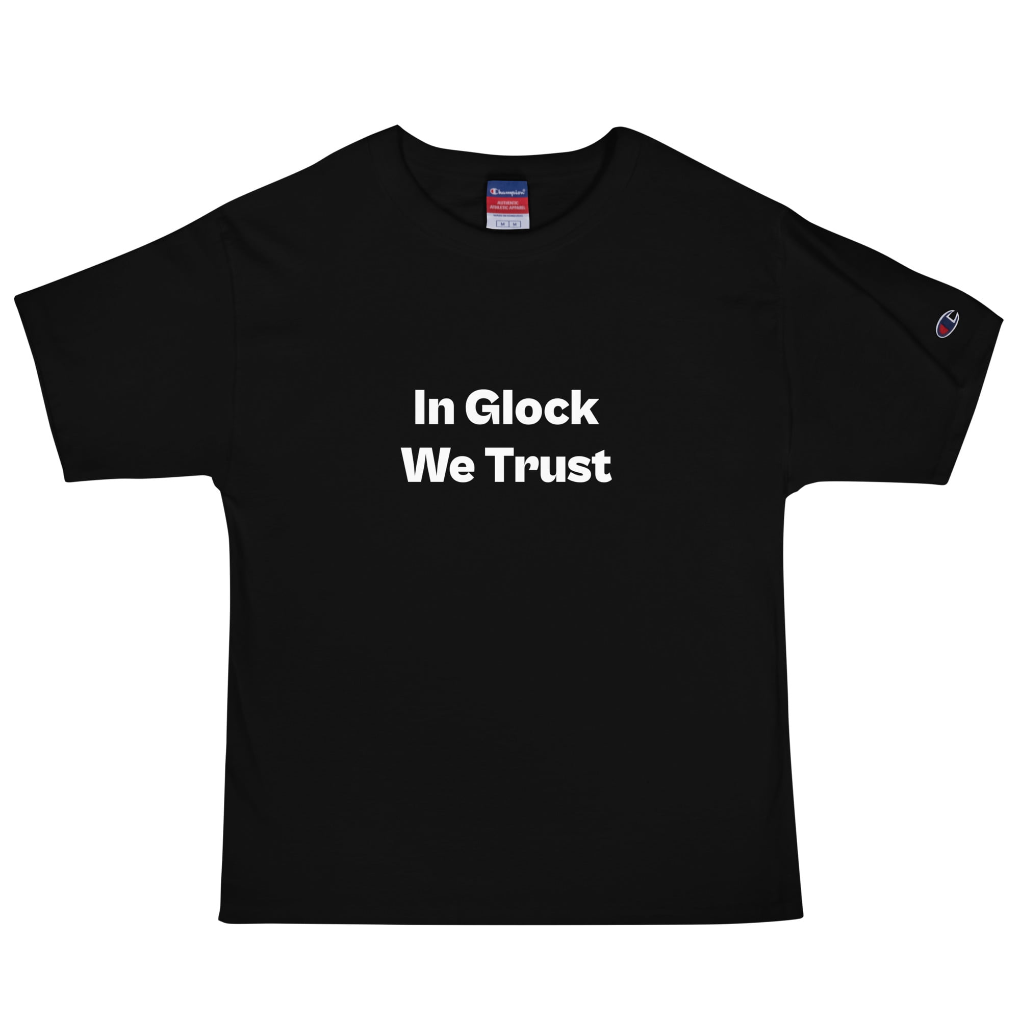 In Glock We Trust T-Shirt