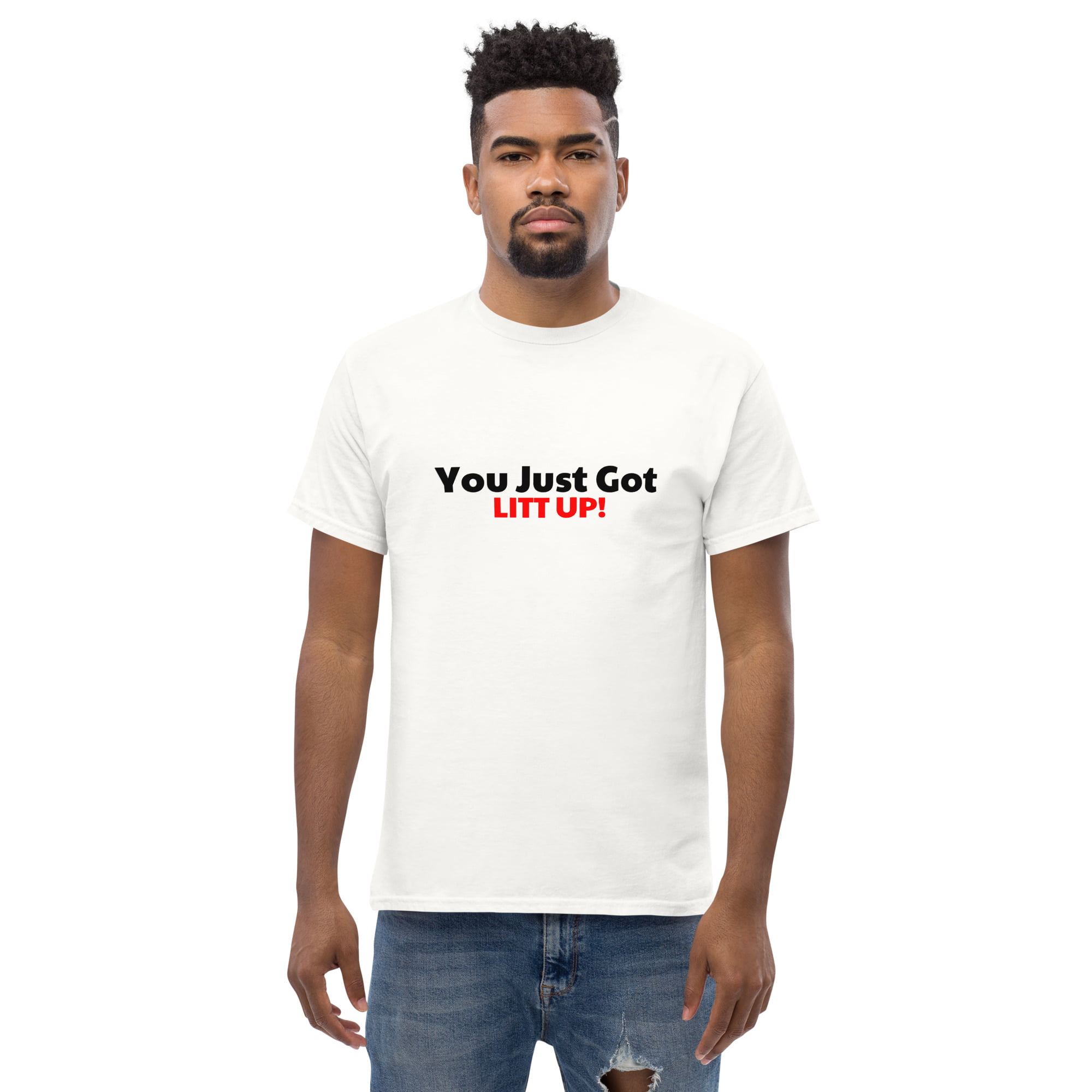 You Just Got Litt up Shirt