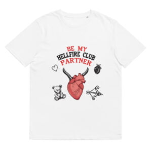 Be My Hellfire Club Partner - Stranger Things Valentine T-shirt, Hellfire Club , Valentine T-shirt